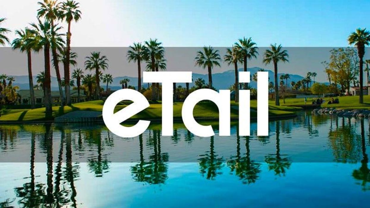 eTail Palm Springs: Feb. 27-March 3, 2023